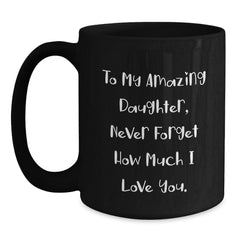 Funny Daughter Gifts from Mom, Black Coffee Mug, Best Daughter Ever Christmas Unique Gifts - Main