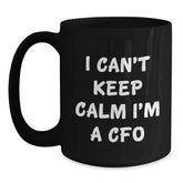 Funny CFO Gifts for Men, Black Coffee Mug with I Cant Keep Calm Im A CFO Quote, Gifts from Family to Family - Main
