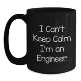 Funny Engineer Christmas Unique Gifts from Friends and Family - 'I Can't Keep Calm I'm An Engineer' Black Coffee Mug, 11oz or 15oz, Microwave and Dishwasher Safe - Main