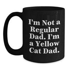 Yellow Cat Dad Gift, Funny Black Coffee Mug, Christmas Unique Presents for Men from Family - Main