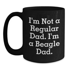 Funny Beagle Dad Gifts for Men Women Friends Family - Black Coffee Mug I'm Not A Regular Dad - Main