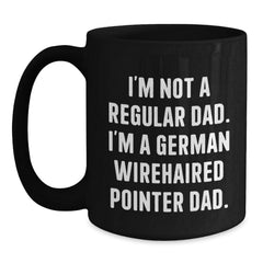 Funny German Wirehaired Pointer Dog Gifts for Dad Birthday Black Coffee Mug from Men, Unique Dad Jokes for German Wirehaired Pointer Dog Lovers - Main