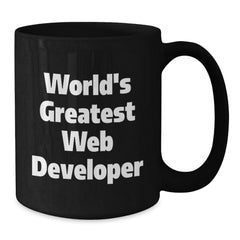 World's Greatest Web Developer Funny Quote Black Coffee Mugs Gifts for Web Developer Christmas Unique Gifts from Friends - Additional