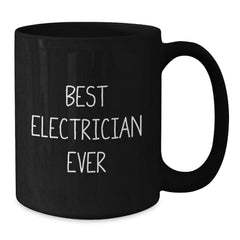 Funny Electrician Gifts, Best Electrician Ever Quote, Black Coffee Mug, Graduation Unique Gifts from Family to Electricians - Additional