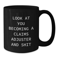 Funny Claims Adjuster Black Coffee Mugs Gifts for Claims Adjuster from Friends - Additional