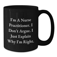 Funny Nurse Practitioner Gifts from Friends and Family Men Women Coworkers Black Coffee Mug Christmas Unique Gift Ideas for Nurse Practitioner - Additional