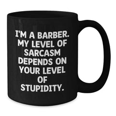 Funny Barber Gifts from Men for Barbers - I'm A Barber Black Coffee Mug, Graduation Unique Gifts - Additional