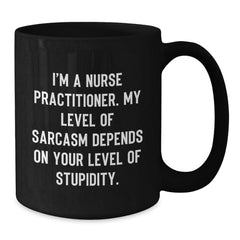 Nurse Practitioner Gifts, Funny Quote, Black Coffee Mug, Graduation Unique Gifts from Men, Gifts for Nurse Practitioner Women, Friends - Additional