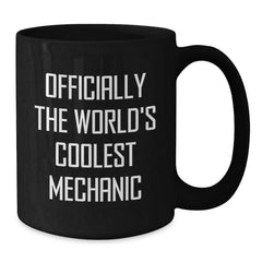 Funny Mechanic Gifts from Men to Friends, Black Coffee Mug for Mechanic Enthusiasts, Officially The World's Coolest Mechanic Christmas Unique Gift - Additional
