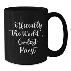 Funny Priest Gifts from Friends for Men - 'Officially The World's Coolest Priest' Black Coffee Mug, Graduation Unique Gifts - Additional
