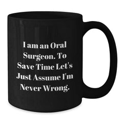 Funny Oral Surgeon Gifts from Friends for Christmas Unique Mugs Black Coffee Mug - Additional