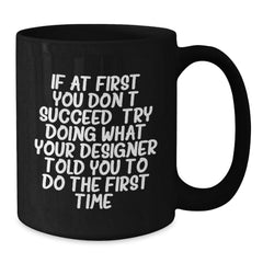 Designer Gifts from Friends, Inspirational Quote Funny Graduation Unique Gifts for Men Women, Black Coffee Mug - Additional