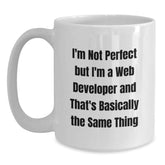 Funny Web Developer Gifts for Graduation - I'm Not Perfect White Coffee Mug, Unique Gifts from Friends to Coworkers - Main