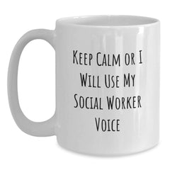 Funny Social Worker Gifts for Christmas - White Coffee Mug, Keep Calm Or I Will Use My Social Worker Voice, Gifts from Friends to Colleagues - Main