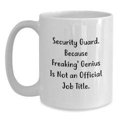 Funny Security Guard Gifts from Friends for Men - 'Security Guard. Because Freaking' - Main