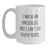 A Funny Quote for Oncologist Friends White Coffee Mug Gifts from Family or Coworkers for Christmas. - Main
