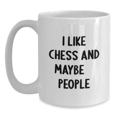 Funny Chess Gifts for Men - White Coffee Mug - I Like Chess And Maybe 3 People - Unique Christmas Memorable Presents from Friends for Chess Enthusiasts - Main