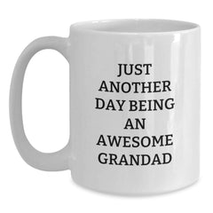 Funny Grandad Gifts, Birthday Unique White Coffee Mug, Just Another Day Being An Awesome Grandad, Gifts from Family, Gifts for Grandad - Main