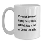 Funny Preacher Gifts from Men - Classy Sassy And A Bit Fearlessy White Coffee Mug, Christmas Unique Gifts for Preacher Friends - Main