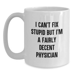 Funny Physician Gifts for Him from Family and Friends, White Coffee Mug Quote, Christmas Unique Presents - Main