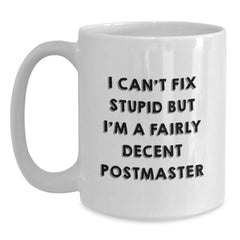 Funny Postmaster Quote Gifts from Friends or Family, White Coffee Mug for Men or Women, Perfect Graduation Unique Gifts - Main