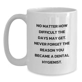 Funny Inspirational Dental Hygienist Gifts from Men Women Friends Coworkers Family - Unique Christmas Unique Gifts for Dental Hygienist Men Women Friends Coworkers Family - Main