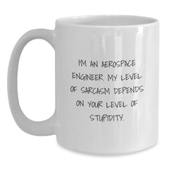 Aerospace Engineer Humor Gifts from Friends for Graduation - Funny White Coffee Mug, 11oz or 15oz, Ceramic, Microwave and Dishwasher Safe - Main