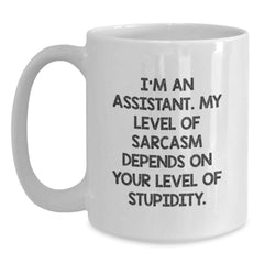 Funny Assistant Gifts from Friends for Graduation - White Coffee Mug with Sarcasm Quote - Main