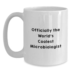 Funny Microbiologist Quote Gifts from Friends for Men, Unique Christmas Unique Gifts for Microbiologist, White Coffee Mug for Him - Main