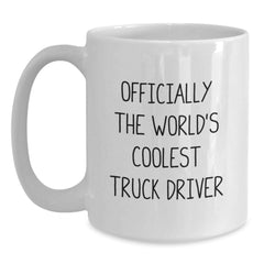 Funny Truck Driver Gifts, Officially The World's Coolest Truck Driver White Coffee Mug, Birthday Unique Gifts from Men to Truck Driver - Main