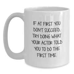 Funny Actor White Coffee Mug Gifts from Friends to Family for Christmas Unique Presents for Actor Enthusiasts - Main