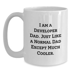 Developer Dad Gifts - Funny White Coffee Mug for Graduation - Gifts from Men to Developer Friends, Coworkers, or Family - 'I Am A Developer Dad...' - Main