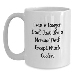 Funny Lawyer Gifts for Dad, White Coffee Mug, 'I Am A Lawyer Dad' Quote, Graduation Unique Gifts from Men to Lawyer - Main