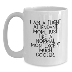 Flight Attendant Mom Gifts, Funny White Coffee Mug, Graduation Unique Gifts from Family to Flight Attendant - Main