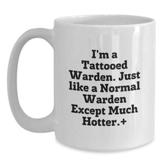 Warden Gifts Funny White Coffee Mugs for Birthday, Unique Gifts from Friends to Warden, for Warden Lovers, Hot and Humorous - Main