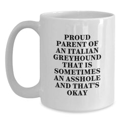Funny Italian Greyhound Dog Parent Gifts from Women to Italian Greyhound Dog Lover on Birthday Unique Gifts - White Coffee Mug - Proud Parent Quote - Main