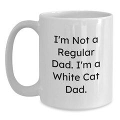 White Cat Dad Funny Birthday Unique Gift White Coffee Mug for White Cat Lovers Gifts from Family Friends - Main