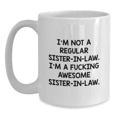 Funny Sister-in-law Gifts from Men Women Friends Family - White Coffee Mug - I'm Awesome Sister-in-law Christmas Unique Gifts for Sister-in-law - Main
