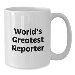 Funny Reporter Gifts, World's Greatest Reporter White Coffee Mug, Christmas Unique Gifts from Friends to Reporter - Additional