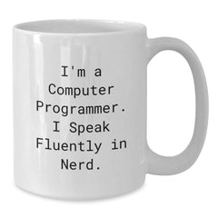 Funny Computer Programmer Gifts from Friends, 'I'm A Computer Programmer. I Speak Fluently In genius.' 15oz White Coffee Mug for Birthday - Additional