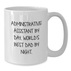 Administrative Assistant Gifts from Friends, Unique White Coffee Mug for Graduation 'Funny Quote Inside' - Additional