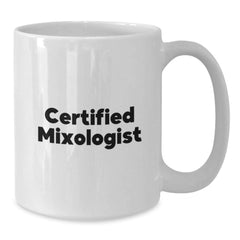 Funny Mixologist Gifts from Friends for Him Funny Quote White Coffee Mug Birthday Unique Gifts - Additional