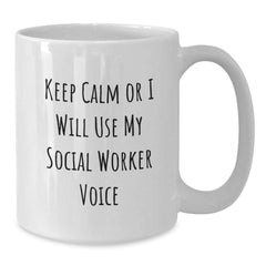 Funny Social Worker Gifts for Christmas - White Coffee Mug, Keep Calm Or I Will Use My Social Worker Voice, Gifts from Friends to Colleagues - Additional