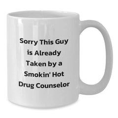 Funny Gift for Drug Counselor Friends, White Coffee Mug, Christmas Unique Gift from Men to Women - Additional