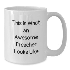 Awesome Preacher Funny Graduation Gifts from Friends for Preacher, White Coffee Mug - Additional