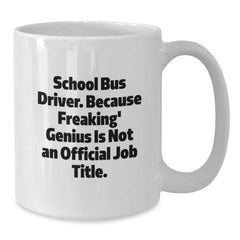 Funny School Bus Driver White Coffee Mugs Gifts from Friends for Men Valentine's Unique - Additional