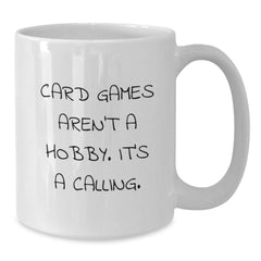 Funny Card Games Quotes White Coffee Mug Gifts from Friends for Card Games Enthusiasts Graduation - Additional