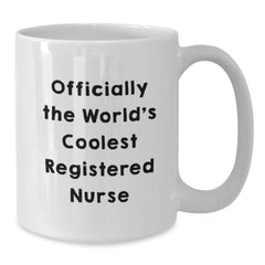 Funny Registered Nurse Gifts from Friends, White Coffee Mugs for Graduation, 'Officially The World's Coolest Registered Nurse' Quote, Gifts for Registered Nurse - Additional