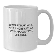 Jewelry Making Enthusiast Gifts from Men to Women Funny Mugs White Coffee Mug for Christmas Unique Gifts - Additional