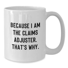 Funny Claims Adjuster Christmas White Coffee Mug Gifts from Friends for Coworkers - Additional